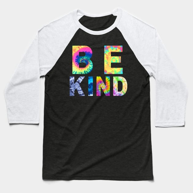 be kind tie dye Baseball T-Shirt by Gunung Rinjani